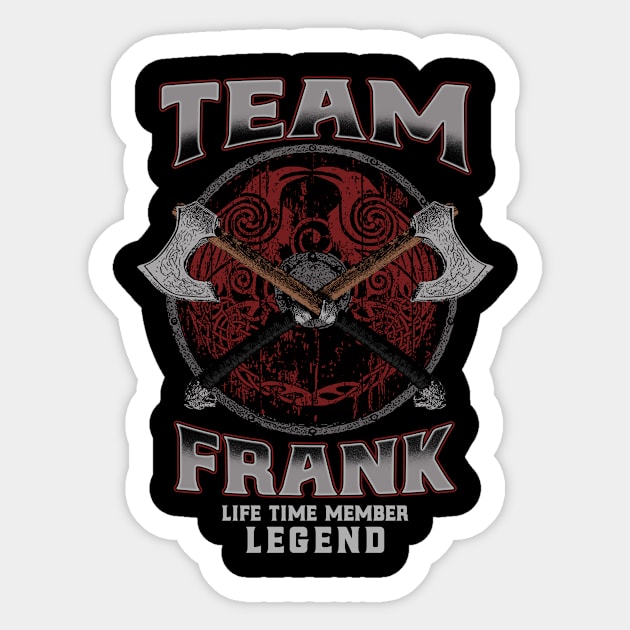 Frank Name - Lifetime Member Legend - Viking Sticker by Stacy Peters Art